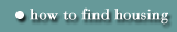 How to find Housing