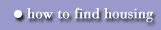 How to find Housing